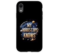 My Horoscope Knows Funny Astrology Space Stars Coque pour iPhone XR