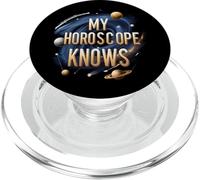 My Horoscope Knows Funny Astrology Space Stars PopSockets PopGrip pour MagSafe