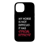 My Horse is Not Difficult It Has Special Effects Blague Coque pour iPhone 14