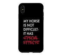My Horse is Not Difficult It Has Special Effects Blague Coque pour iPhone XS Max
