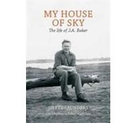 My House of Sky by Hetty Saunders Hetty Saunders, Robert Macfarlane, John Fanshawe, (Auteur)