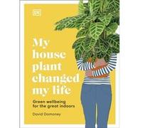 My House Plant Changed My Life by David Domoney David Domoney (Auteur)