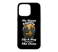 My House Smells Like A Hug Fresh from The Oven Coque pour iPhone 15 Pro Max