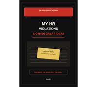 My HR Violations & Other Great Ideas: The Office Survival Notebook