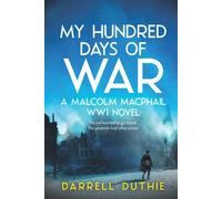 My Hundred Days Of War