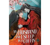 My Husband and I Sleep in a Coffin (Novel) Vol. 1 by Wu Shui Bu Du [Paperback]