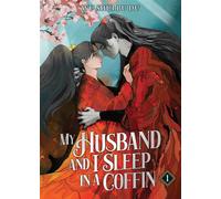 My Husband and I Sleep in a Coffin (Novel) Vol. 1 - Wu Shui Bu Du - Seven Seas Entertainment - ebook (ePub) - Livre