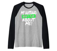 My Husband Don't Play About Me Couple Femme Manche Raglan