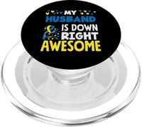 My Husband is Down Right Awesome Sensibilisation au Syndrome de Down PopSockets PopGrip pour MagSafe