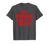 My Husband Likes to Watch T-Shirt, Homme, Chiné Foncé, S