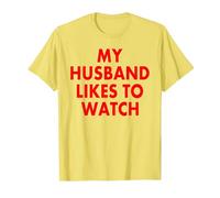 My Husband Likes to Watch T-Shirt, Homme, Citron, S