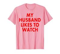My Husband Likes to Watch T-Shirt, Homme, Rose, S
