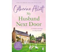 My Husband Next Door: The heartwarming and emotionally gripping novel from the Sunday Times bestselling author