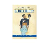 My Husband's A Pastor Lord Help!