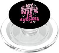 My Husband's Wife is Awesome PopSockets PopGrip pour MagSafe