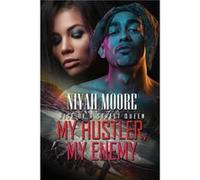 My Hustler My Enemy by Niyah Moore Niyah Moore (Auteur)