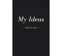 My Ideas: Creative Note