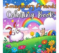 My imaginary friends: A coloring adventure into the world of make-belief.