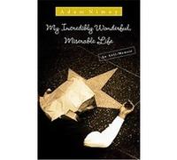 My Incredibly Wonderful, Miserable Life Adam Nimoy (Auteur)