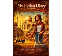 My Indian Diary: Incredible India
