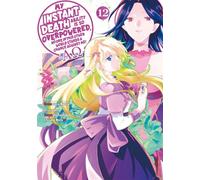 My Instant Death Ability is So Overpowered, No One in This Other World Stands a Chance Against Me! A? (Manga) Volume 12 - Tsuyoshi Fujitaka - J-Novel Club - ebook (ePub illustré) - Livre
