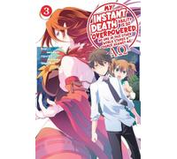 My Instant Death Ability Is So Overpowered, No One in This Other World Stands a Chance Against Me! -AO-, Vol. 3 (manga)
