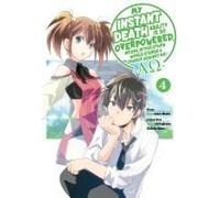 My Instant Death Ability Is So Overpowered, No One In This Other World Stands A Chance Against Me! --Ao--, Vol. 4 (Manga)
