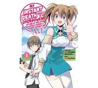 My Instant Death Ability Is So Overpowered, No One In This Other World Stands A Chance Against Me! --Ao--, Vol. 1 (Manga)