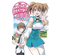 My Instant Death Ability Is So Overpowered, No One in This Other World Stands a Chance Against Me! -AO-, Vol. 1 (manga)