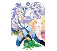 My Instant Death Ability Is So Overpowered, No One in This Other World Stands a Chance Against Me! -AO-, Vol. 5 (manga)