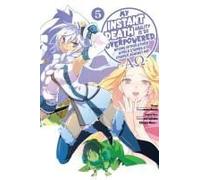 My Instant Death Ability Is So Overpowered, No One In This Other World Stands A Chance Against Me! --Ao--, Vol. 5 (Manga)