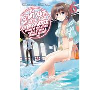 My Instant Death Ability Is So Overpowered, No One in This Other World Stands a Chance Against Me!, Vol. 6 (light novel)