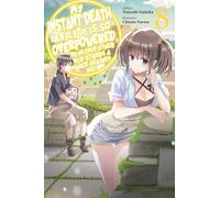 My Instant Death Ability Is So Overpowered, No One in This Other World Stands a Chance Against Me!, Vol. 8 (light novel)