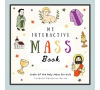 My Interactive Mass Book: Order Of The Holy Mass For Kids