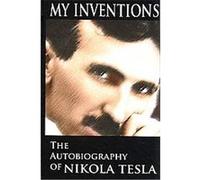 My Inventions Nikola Tesla (Auteur)