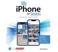 My iPhone for Seniors covers all iPhone running iOS 15 including the new series 13 family by Brad Miser Paperback Book Brad Miser (Auteur)