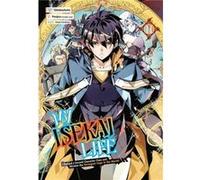 My Isekai Life 11 I Gained a Second Character Class and Became the Strongest Sage in the World by Huuka Kazabana Huuka Kazabana (Auteur)