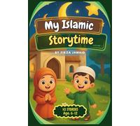 My Islamic Storytime: 10 Islamic Stories Inside | Fun Activities like Quizes | Mazes | Coloring | Matching | Eid and Ramadan Gift for kids
