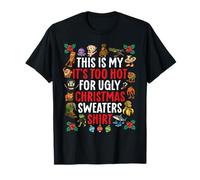 My It's Too Hot for Ugly Christmas Sweaters Italian Brainrot T-Shirt