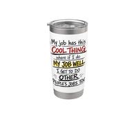 My Job Has This Cool Thing Sarcastic Office Humour Workplace Gobelet isotherme en acier inoxydable double paroi