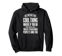 My Job Has This Cool Thing Travailleur Acharné Sweat à Capuche