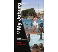My Joburg: Guide de la scène artistique
