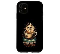 My Jokes are Darker Than My Coffee Skull Steam Coque pour iPhone 11
