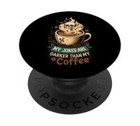 My Jokes are Darker Than My Coffee Skull Steam PopSockets PopGrip Adhésif