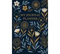 My Journal Planner: Daily Schedule| To-Do List | Gratitude | Notes & Affirmations | 6 × 9 inches | 185 Pages | Self Care for organising task, exercise, meals, mood and overall well being