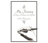 My Journey: A Song, A Story, and A Poem