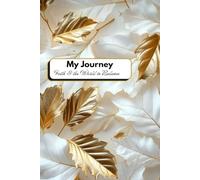 My Journey: Faith And The World in Balance: A 31-Day Islamic Lifestyle Journal to Balance Deen, Duniya, And Daily Wellness