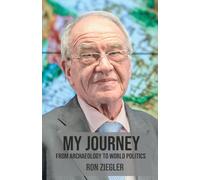 My Journey: From Archeology to World Politics