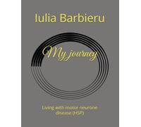 My journey: Living with motor neurone disease (HSP)