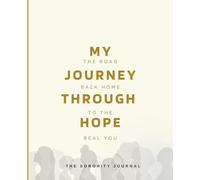 My Journey through Hope: The Sorority Journal: Guided prompts and daily support for women navigating infertility, PCOS, IVF, Miscarriage, and the Trying to Conceive journey